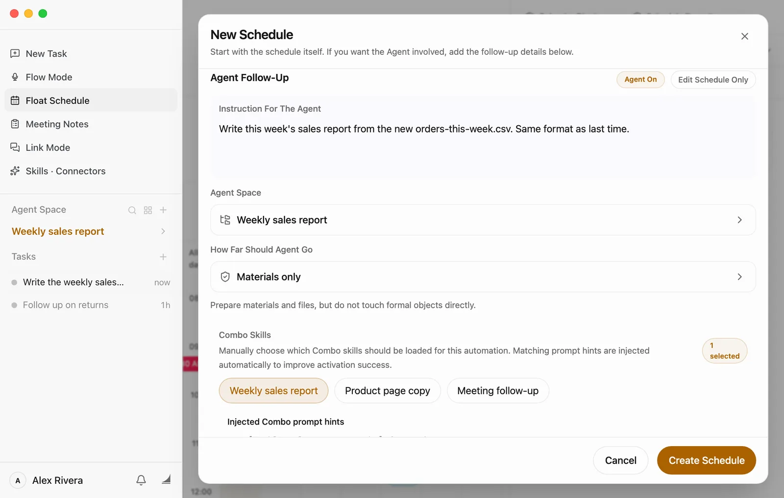 The same window scrolled down to Agent Follow-Up. Instruction For The Agent reads: Write this week's sales report from the new orders-this-week.csv. Same format as last time. Agent Space is Weekly sales report. How Far Should Agent Go is Materials only, with the note: Prepare materials and files, but do not touch formal objects directly. Under Combo Skills, Weekly sales report is selected and the section shows 1 selected; Product page copy and Meeting follow-up are not selected.
